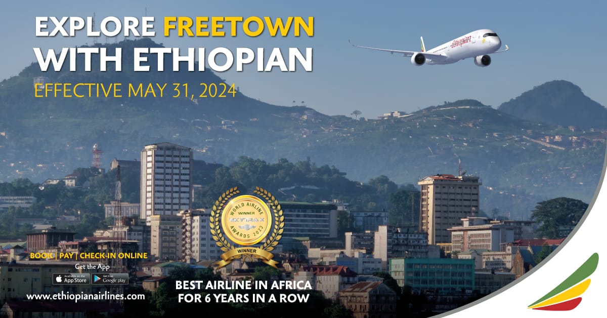 Ethiopian Airlines to Launch Passenger Services to Freetown Discover Freetown with Ethiopian New Service via Ouagadougou